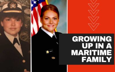 Growing Up in a Maritime Family: Lessons and Inspiration