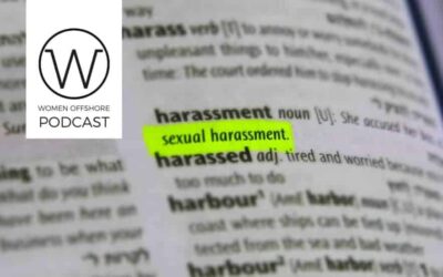 Sexual Assault and Harassment Awareness Offshore: Steps Toward a Safer Industry, Episode 44