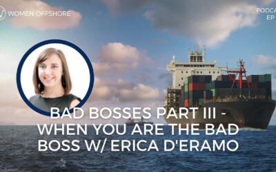 BAD BOSSES PART III – WHEN YOU’RE THE BAD BOSS W/ ERICA D’ERAMO, EPISODE 183