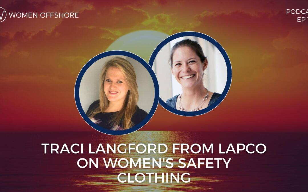 TRACI LANGFORD FROM LAPCO ON WOMEN’S SAFETY CLOTHING, EPISODE 188