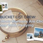 The Bucket List Crew: Why More Mariners Are Choosing Purpose Over Partying