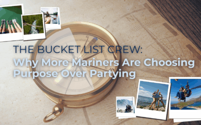 The Bucket List Crew: Why More Mariners Are Choosing Purpose Over Partying