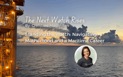 Standing the Watch: Navigating Motherhood and a Maritime Career